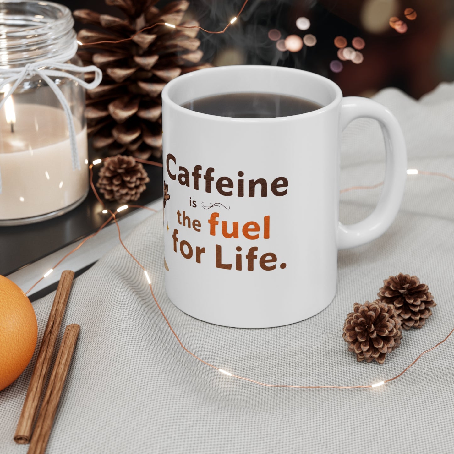 Coffee Mug - Caffeine is the fuel for Life