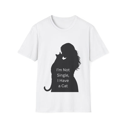 Cat Lover Unisex T-Shirt - "I'm Not Single, I Have a Cat"