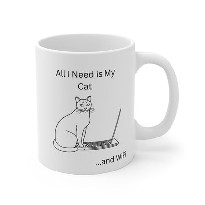 Cat Lover's 11oz Mug - All I Need is My Cat and WiFi